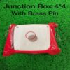 Jascom Junction Box 4*4 With Brass Pins